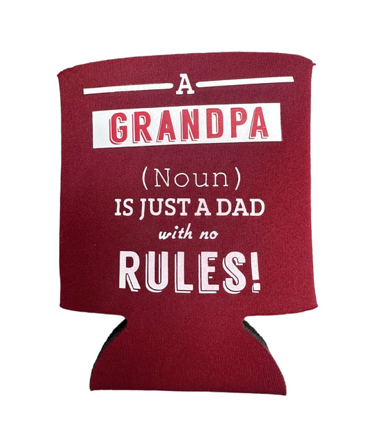 koozie with the text "a grandpa is just a dad with no rules"