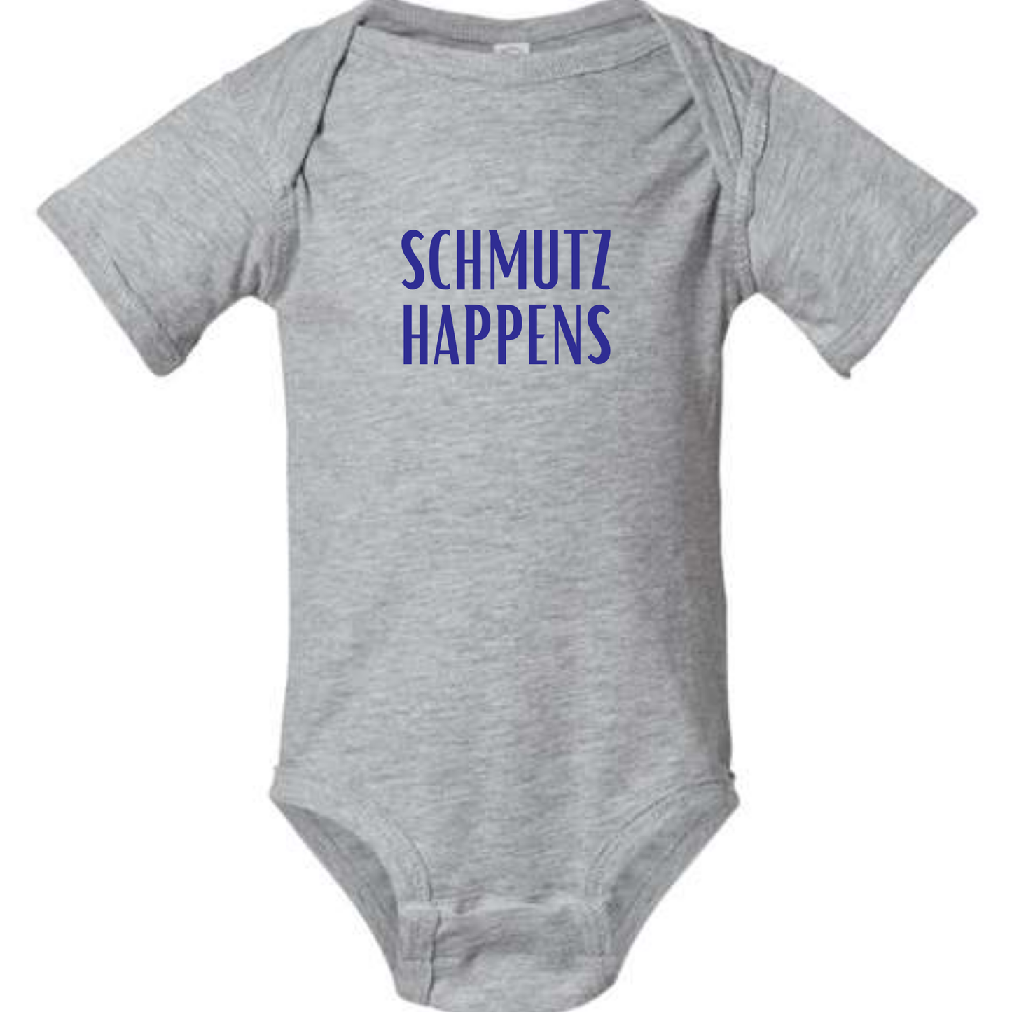 grey onesie with blue saying that says schmutz happens