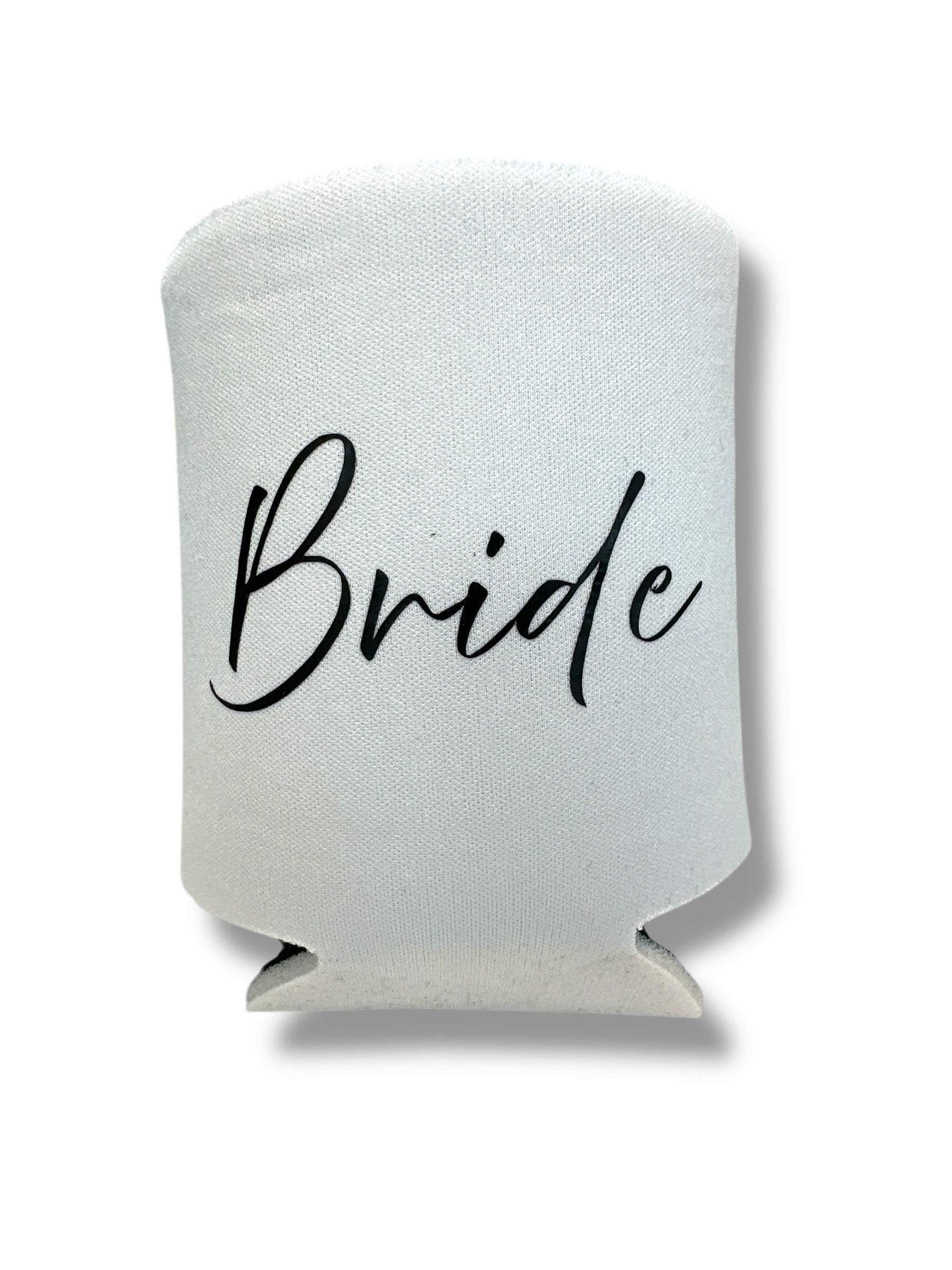 White koozie with black letters that say BRIDE