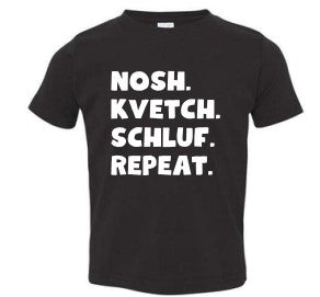 "Nosh.Kvetch.Shluf.Repeat." T-Shirt Adult