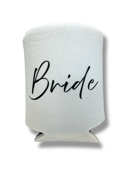 White koozie with black letters that say BRIDE