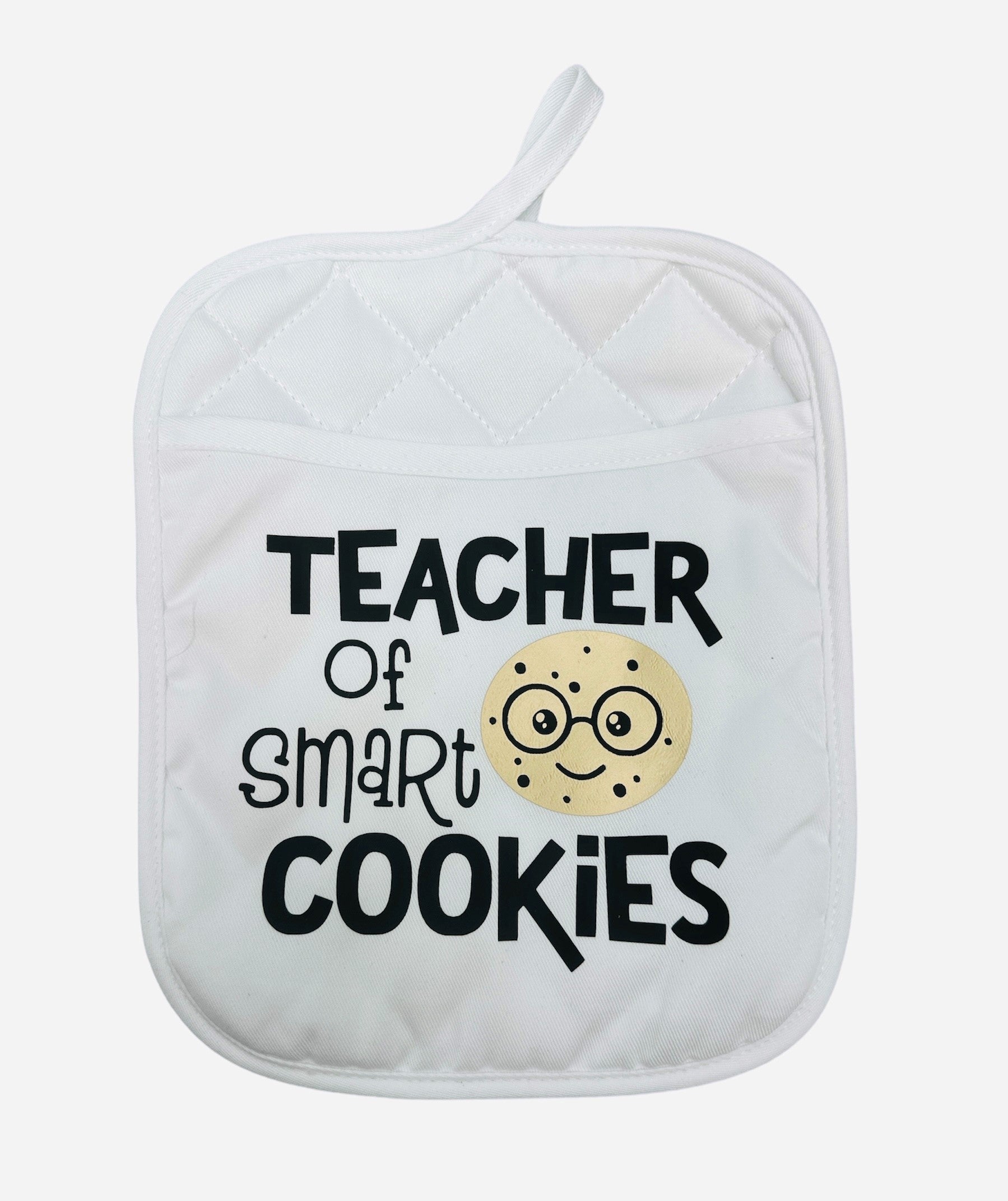 White potholder with text that says Teache of smart cookies with a cute cookie picture